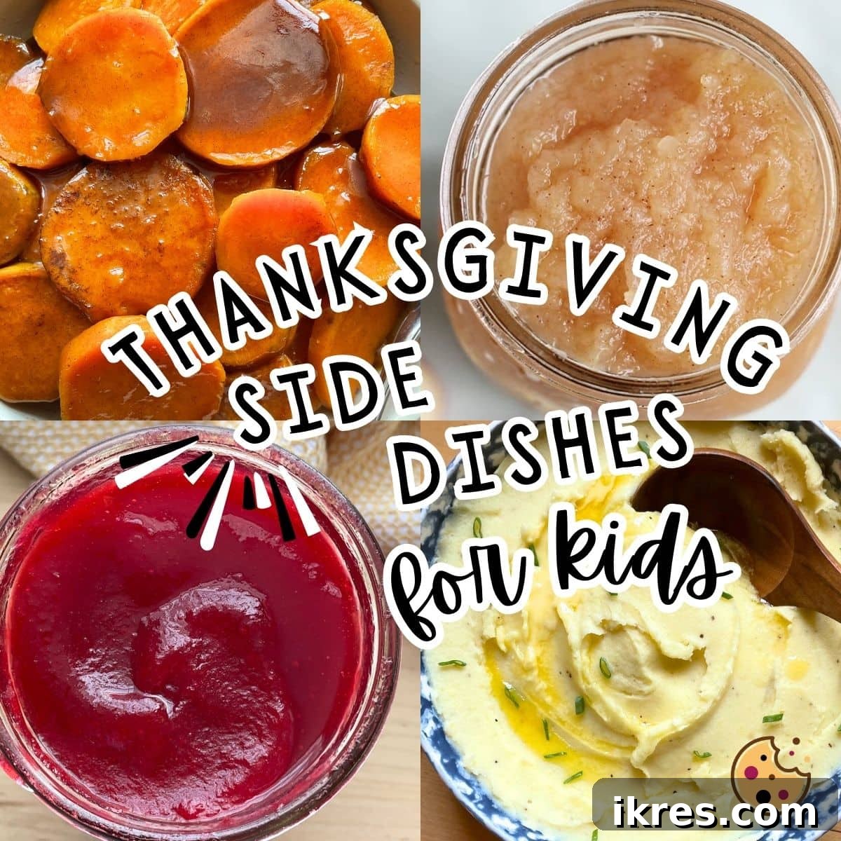 A collage of images showing Thanksgiving recipes for kids - candied sweet potatoes, applesauce, cranberry sauce, and mashed potatoes.